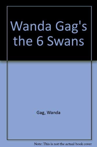 Stock image for Wanda Gag's the Six Swans for sale by Hafa Adai Books