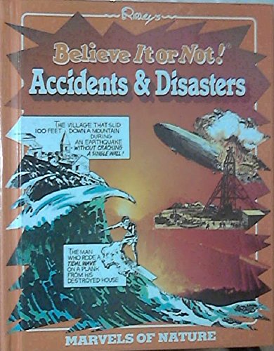 Stock image for Ripley's Believe It or Not!--Accidents & Disasters for sale by ThriftBooks-Atlanta