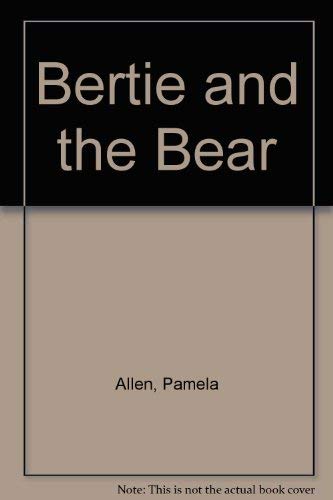 9780698206076: Bertie and the Bear