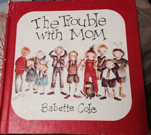 Beispielbild fr The Trouble with Mom zum Verkauf von Better World Books