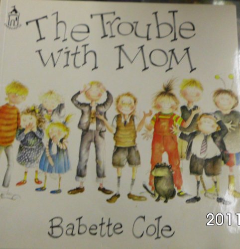 Beispielbild fr The Trouble with Mom zum Verkauf von Gulf Coast Books