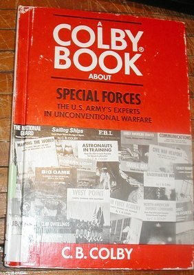 Special Forces the U. S. Army's Experts in Unconventional Warfare (9780698303263) by Colby, C. B.