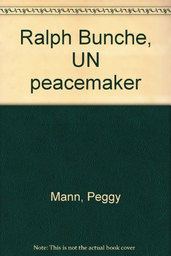 Beispielbild fr Ralph Bunche, UN peacemaker zum Verkauf von Wonder Book