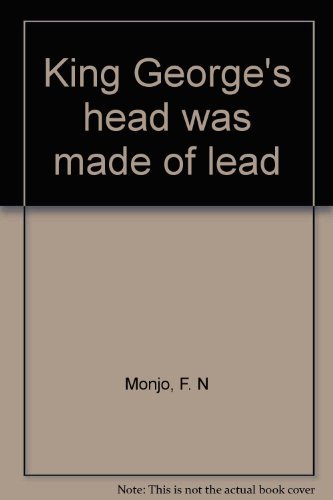 9780698305502: King George's head was made of lead