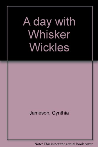 9780698305687: A Day with Whisker Wickles