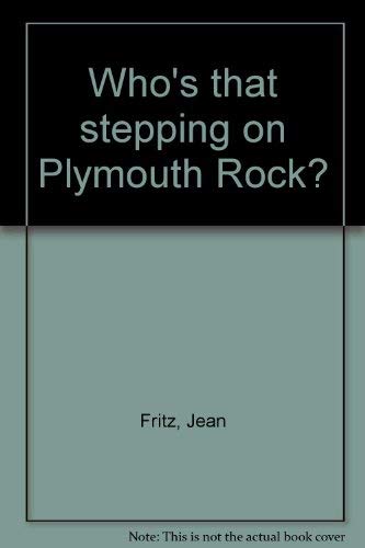 Stock image for Who's That Stepping on Plymouth Rock? for sale by Better World Books