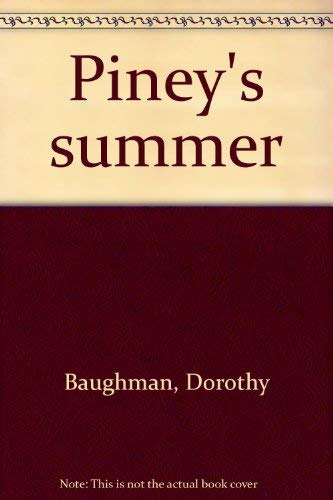 Imagen de archivo de Piney's Summer a la venta por Bookmarc's