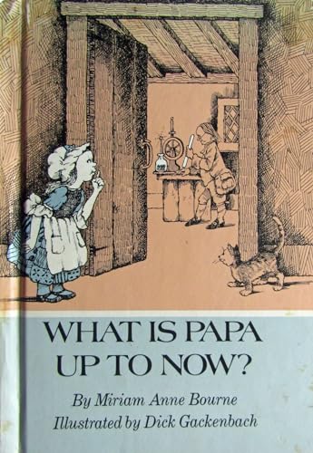 Stock image for What is Papa Up to Now? for sale by ThriftBooks-Dallas