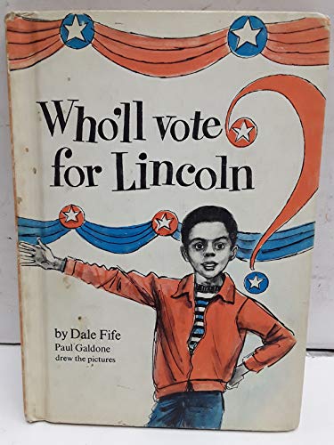 Imagen de archivo de Who'll Vote for Lincoln? a la venta por Thomas F. Pesce'