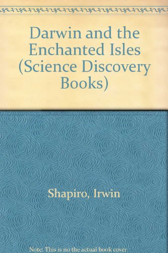 Imagen de archivo de Darwin and the Enchanted Isles (Science Discovery Books) a la venta por Books From California
