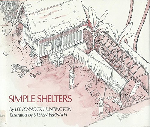 Simple Shelters (9780698306905) by Huntington, Lee Pennock; Bernath, Stefen