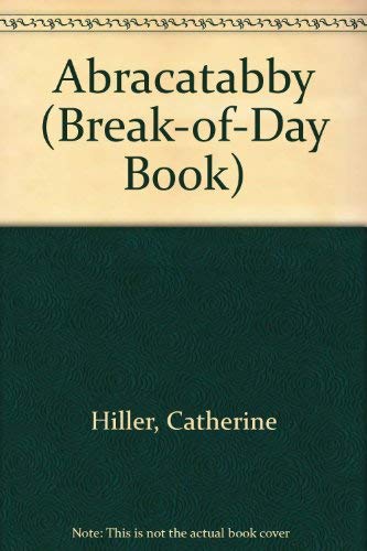 Beispielbild fr Abracatabby (Break-Of-Day Book) zum Verkauf von FCD Books & More