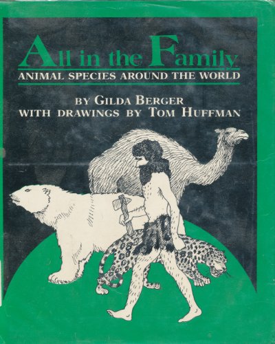 9780698307308: All in the Family: Animal Species Around the World (Science Is What and Why Book)