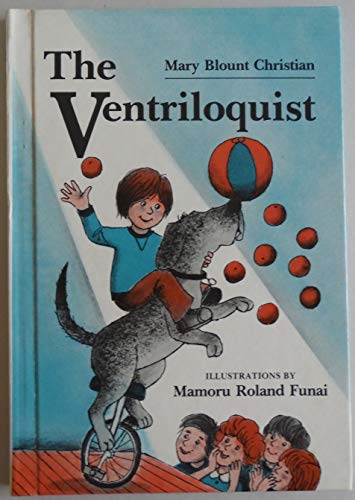 The ventriloquist (A Break-of-day book) (9780698307353) by Christian, Mary Blount
