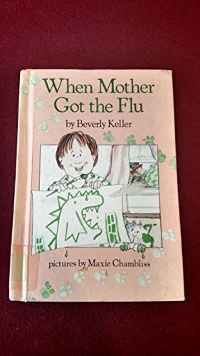 Beispielbild fr When Mother Got the Flu (Break-of-Day Book) zum Verkauf von Library House Internet Sales