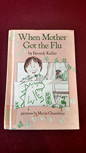 Imagen de archivo de When Mother Got the Flu (Break-of-Day Book) a la venta por Library House Internet Sales
