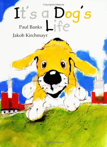 Beispielbild fr It's a Dog's Life zum Verkauf von Wonder Book