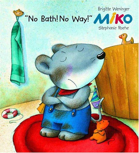 Stock image for Miko : No Bath! No Way! for sale by Better World Books