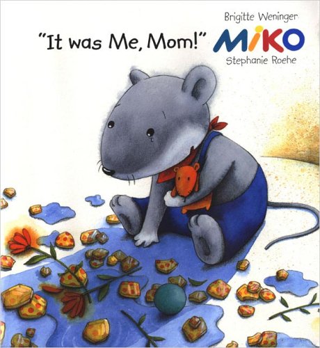 Stock image for It Was Me, Mom! for sale by Better World Books