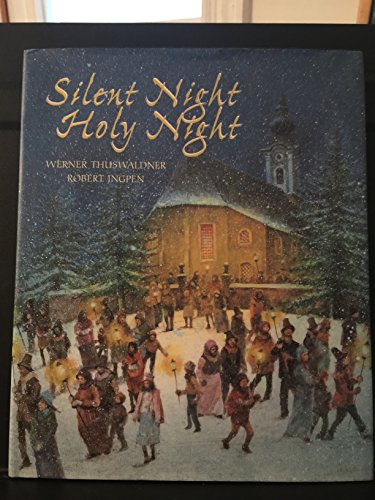 Beispielbild fr Silent Night, Holy Night: A Song for the World zum Verkauf von ThriftBooks-Dallas