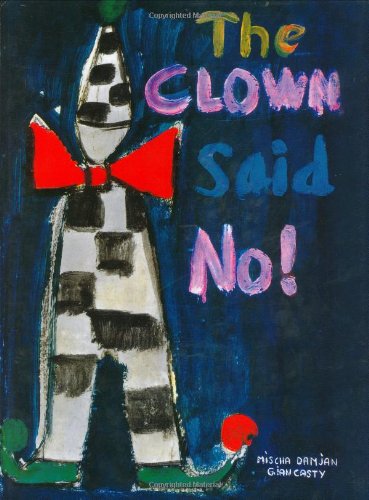 Beispielbild fr The Clown Said No! zum Verkauf von Black Cat Hill Books