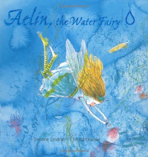 Beispielbild fr Aelin the Water Fairy zum Verkauf von BooksRun