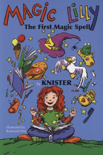 Beispielbild fr Magic Lilly and the First Magic Spell zum Verkauf von Better World Books