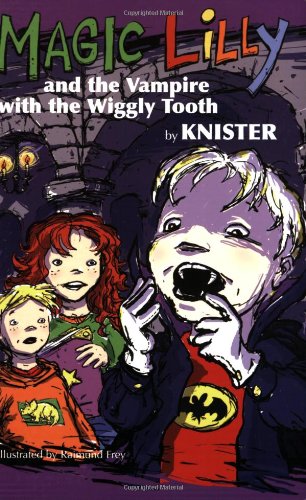 Beispielbild fr Magic Lilly Vampire with Wiggly Tooth zum Verkauf von Red's Corner LLC