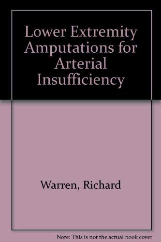 Lower Extremity Amputations for Arterial Insufficiency (9780700001149) by Richard Warren; E E Record