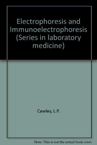 Beispielbild fr Electrophoresis and Immunoelectrophoresis zum Verkauf von Bingo Used Books