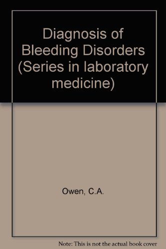 Diagnosis of Bleeding Disorders (Series in laboratory medicine, 2)