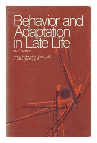 9780700001699: Behavior and adaptation in late life,