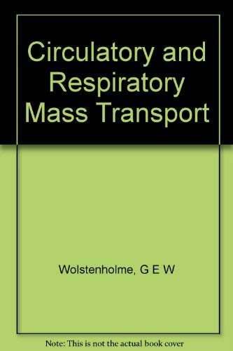 Beispielbild fr Circulatory and Respiratory Mass Transport : A Ciba Foundation Symposium zum Verkauf von Better World Books
