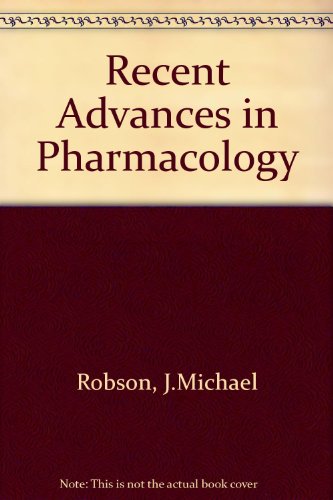 Recent Advances in Pharmacology