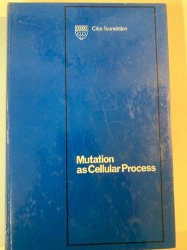 9780700014309: Mutation and Cellular Process (Ciba Foundation General Symposium)