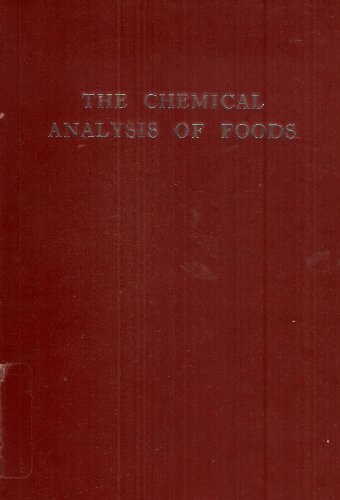 9780700014576: The chemical analysis of foods