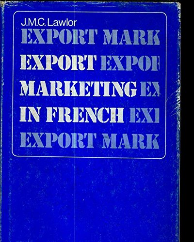 Beispielbild fr EXPORT MARKETING IN FRENCH. zum Verkauf von Cambridge Rare Books