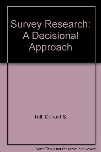 Stock image for Survey Research: A Decisional Approach for sale by Mispah books