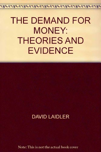 Imagen de archivo de The Demand for Money: Theories and Evidence a la venta por AwesomeBooks
