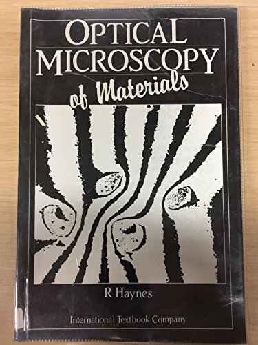 Optical microscopy of materials (9780700202867) by Raymond Haynes