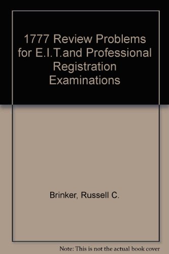 Stock image for 1777 Review Problems for EITand Professional Registration Examinations for sale by Better World Books