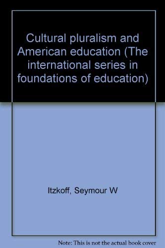 Stock image for Cultural Pluralism and American Education for sale by Better World Books