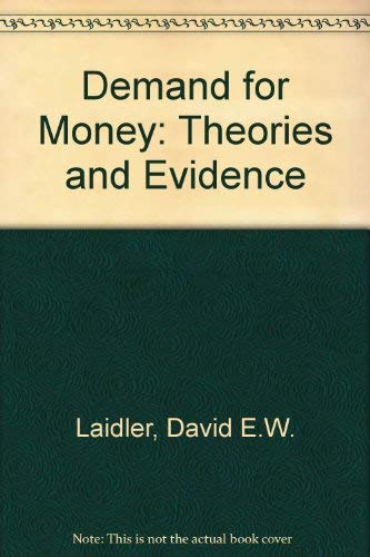 Beispielbild fr The Demand for Money: Theories and Evidence zum Verkauf von George Cross Books