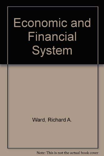 Imagen de archivo de The economic and financial system (International's series in economics) a la venta por ThriftBooks-Atlanta