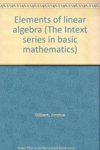 Stock image for Elements of Linear Algebra for sale by 4 THE WORLD RESOURCE DISTRIBUTORS