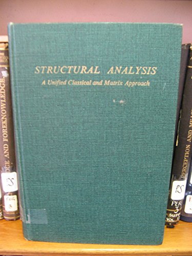 Stock image for Structural Analysis: A Unified Classical and Matrix Approach (The Intext series in civil engineering) for sale by Great Matter Books