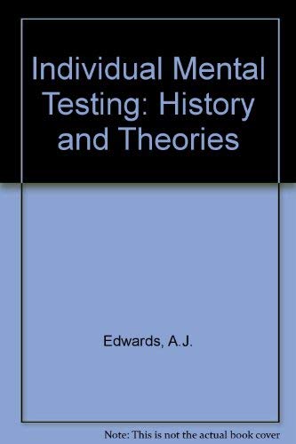 Stock image for Individual Mental Testing: History and Theories for sale by The Guru Bookshop