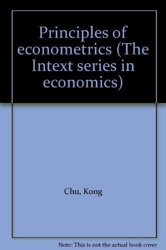 9780700223817: Principles of econometrics (The Intext series in economics)