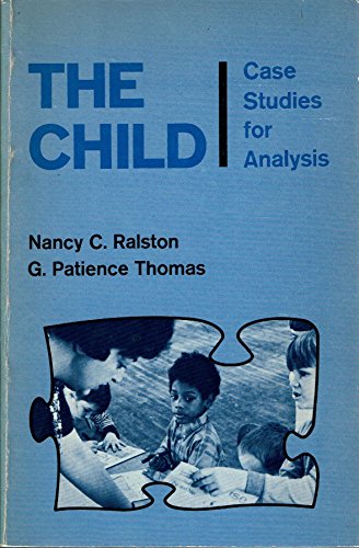 Beispielbild fr The Child: Case Studies for Analysis zum Verkauf von Lighthouse Books and Gifts