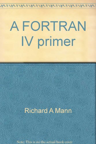 Stock image for FORTRAN IV Primer for sale by Better World Books